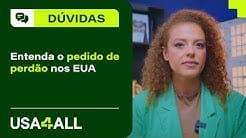 Entenda o pedido de perdão nos EUA
