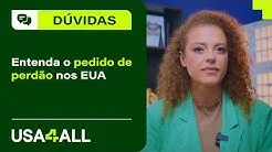 Entenda o pedido de perdão nos EUA